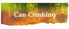 Can Crushing
