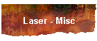 Laser - Misc