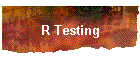 R Testing