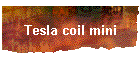 Tesla coil mini